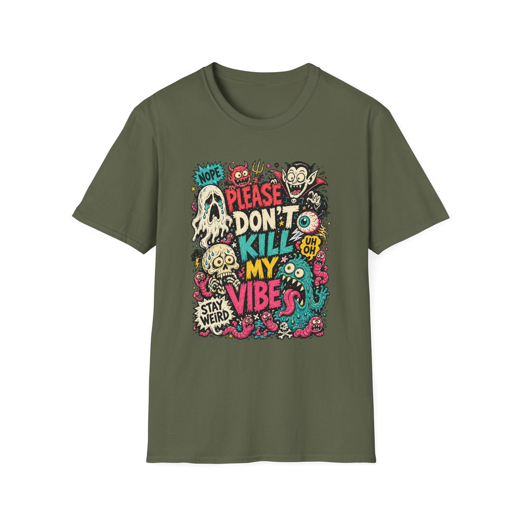 Don't Kill My Vibe T-Shirt