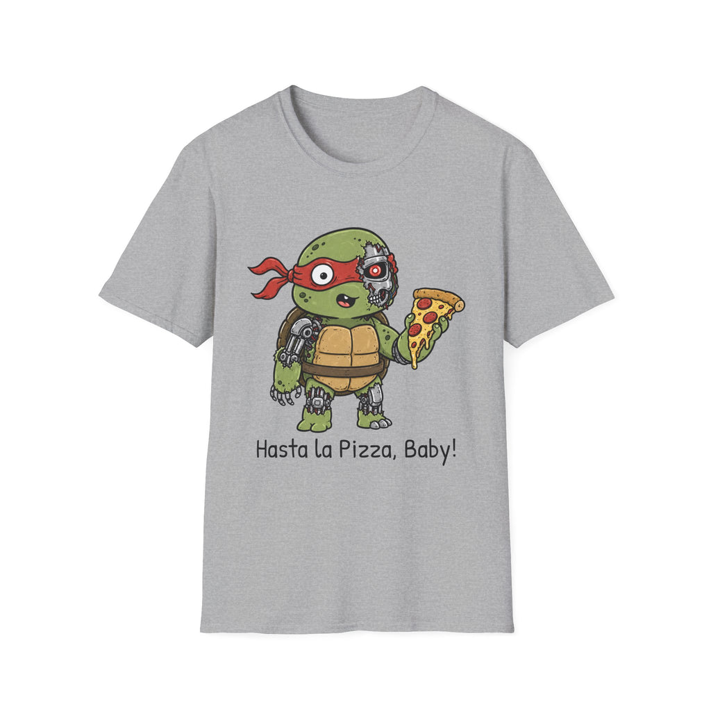 Hasta La Pizza Baby T-Shirt