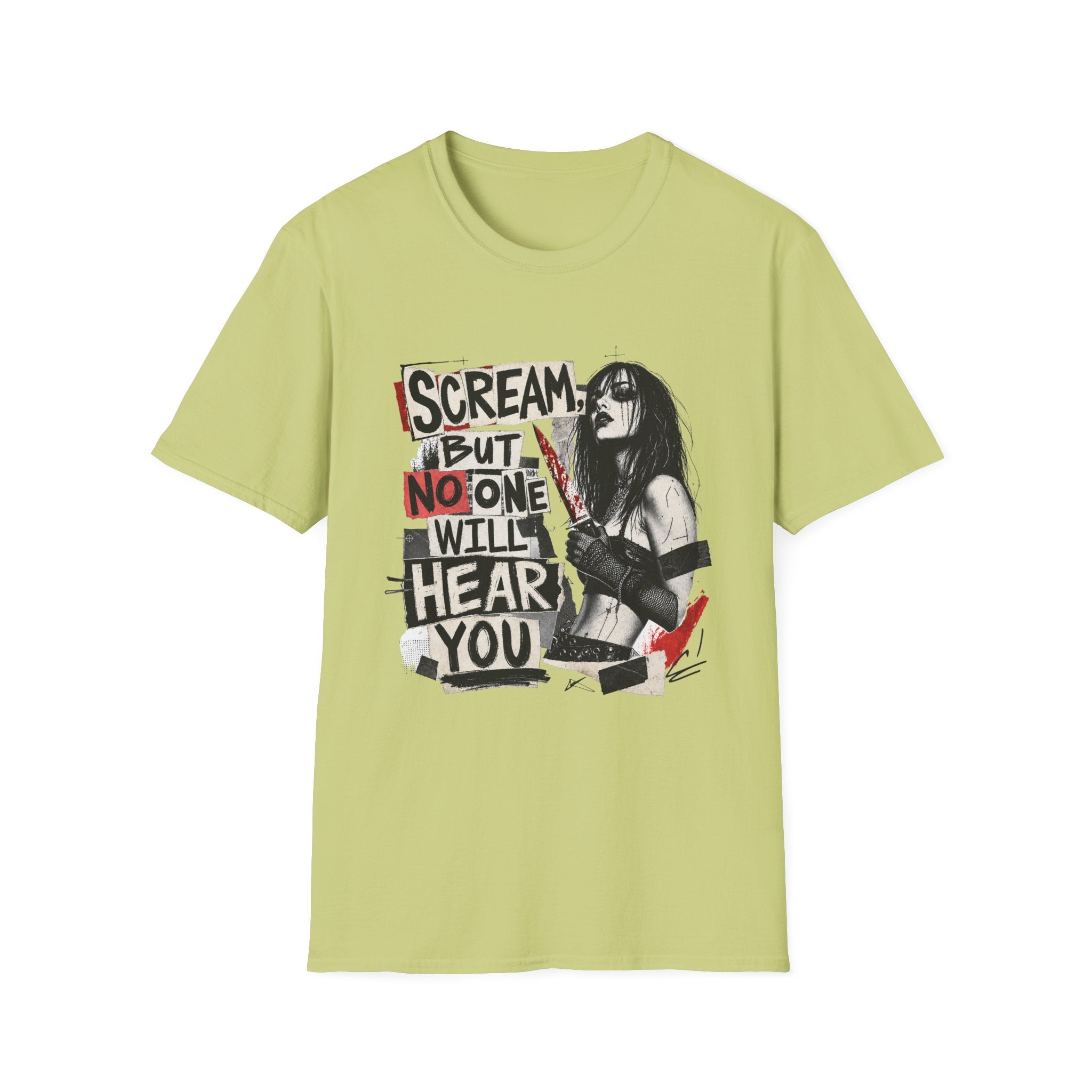 Scream But No One Will Hear You T-Shirt