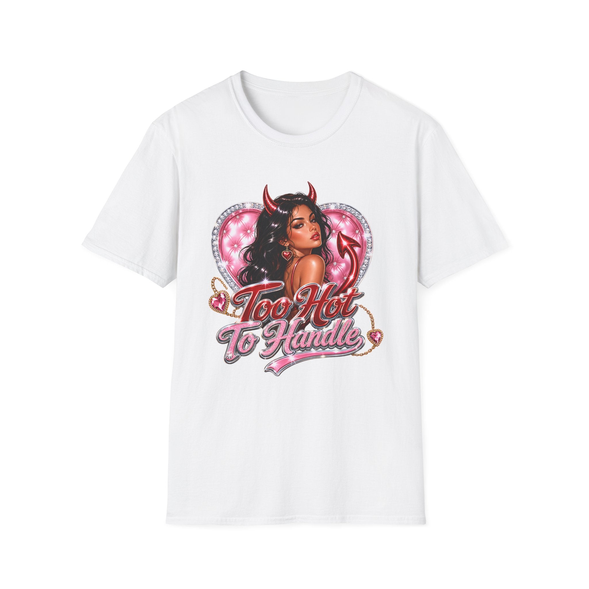 Too Hot To Handle T-Shirt