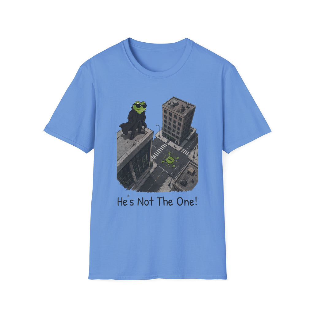 He's Not The One T-Shirt